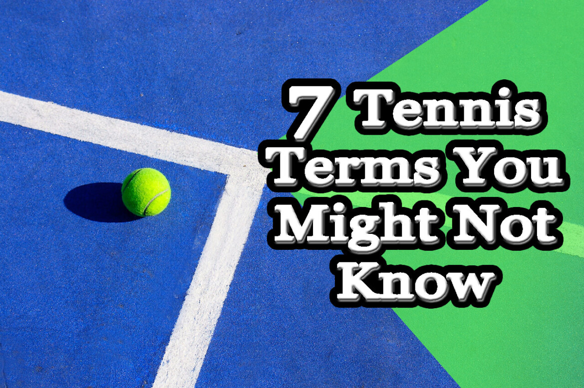 7-Tennis-Terms-You-Might-Not-Know-1280.jpg